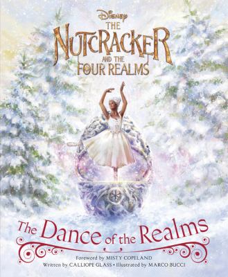 The nutcracker and the four realms : the dance of the realms