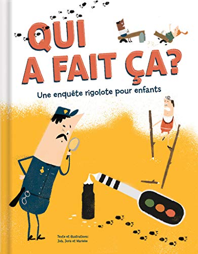 Qui a fait ça? : une enquête rigolote pour enfants