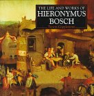 The life and works of Hieronymus Bosch