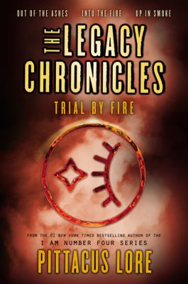 The legacy chronicles : trial by fire