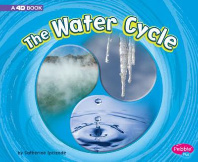 The water cycle : a 4D book
