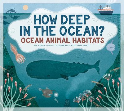 How deep in the ocean? : ocean animal habitats