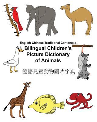 Bilingual children's picture dictionary of animals : English-Chinese traditional Cantonese