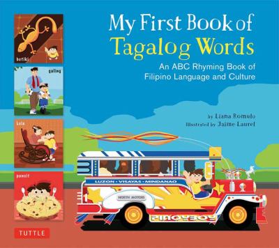 My first book of Tagalog words : an ABC rhyming book of Filipino language and culture