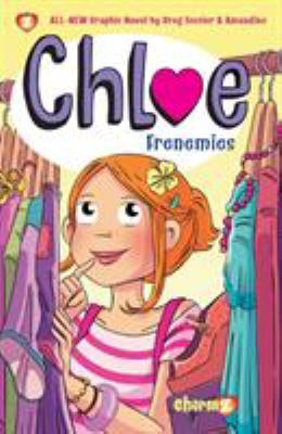 Chloe. 3, Frenemies /