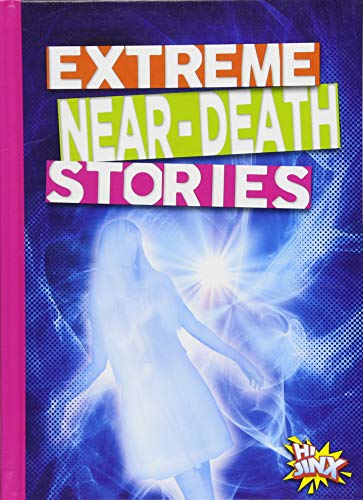 Extreme near-death stories