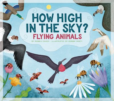 How high in the sky? : flying animals