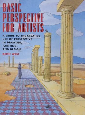 Basic perspective for artists : a guide to the creative use of perspective in drawing, painting, and design