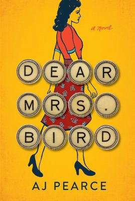 Dear Mrs. Bird : a novel