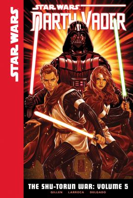 Star Wars Darth Vader. Vol. 5, The Shu-Torun war