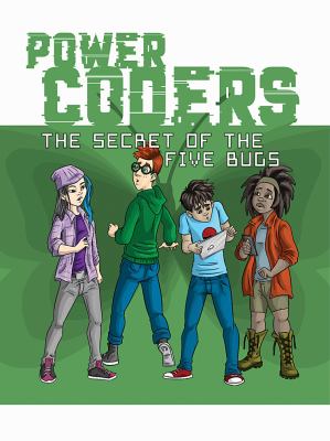 Power Coders. The secret of the five bugs /