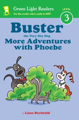 Buster the very shy dog : more adventures with Phoebe