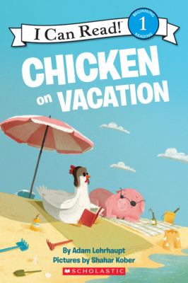 Chicken on vacation