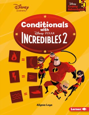 Conditionals with Disney-Pixar Incredibles 2