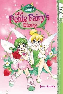 Disney fairies. The petite fairy's diary /