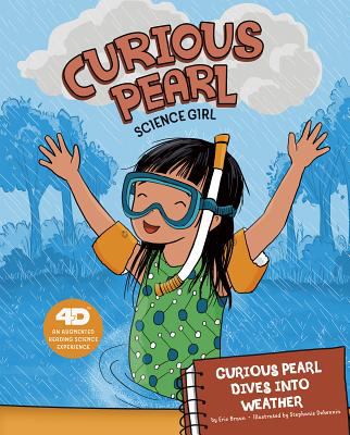 Curious Pearl dives into weather : 4D, an augmented reading science experience