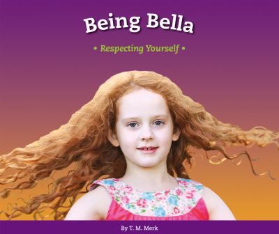 Being Bella : respecting yourself