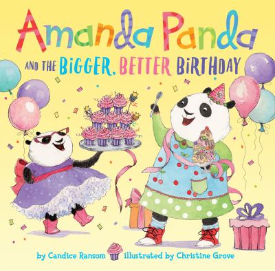 Amanda Panda and the bigger, better birthday