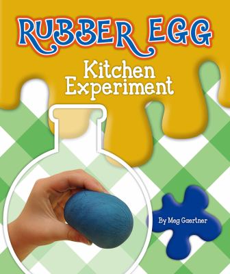 Rubber egg : kitchen experiment