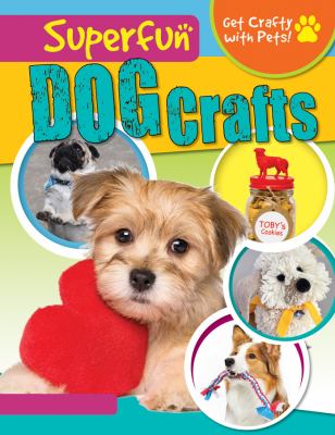 Superfun dog crafts