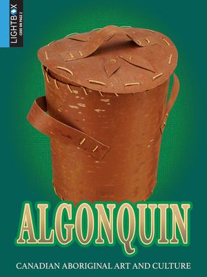 Algonquin : Canadian aboriginal art and culture