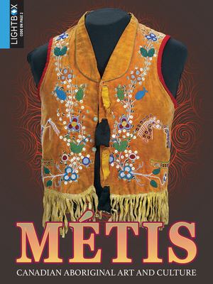 Métis : Canadian aboriginal art and culture