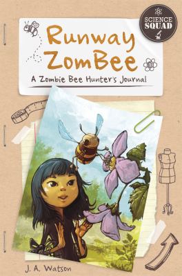 Runway ZomBee : a zombie bee hunter's journal