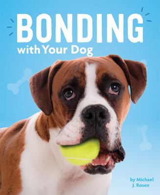 Bonding with your dog