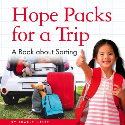 Hope packs for a trip : a book about sorting