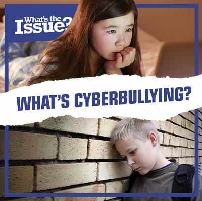 What's cyberbullying?