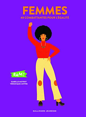 Femmes : 40 combattantes pour l'égalité