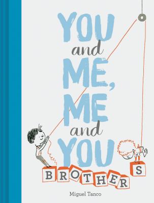 You and me, me and you : brothers