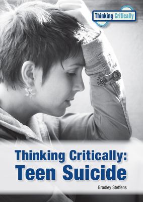 Thinking critically : teen suicide