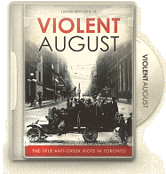 Violent August : the 1918 anti-Greek riots in Toronto