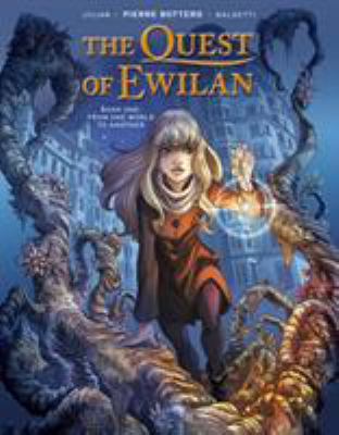 The quest of Ewilan. 1, From one world to another /