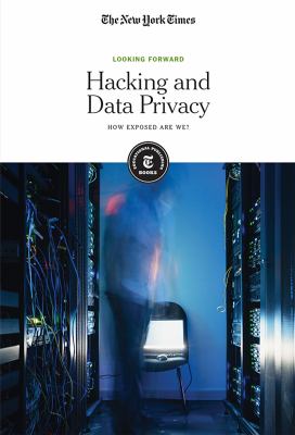 Hacking and data privacy : how exposed are we?