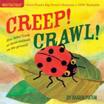 Creep! crawl!