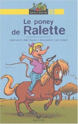 Le poney de Ralette : une histoire