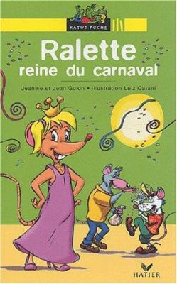 Ralette, reine du carnaval : une histoire