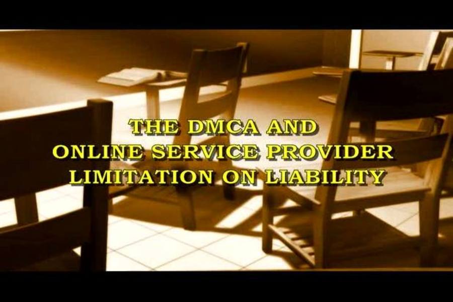 DMCA and Online Service Provider Limitation on Liability