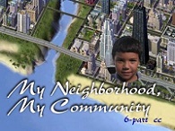 The City- People : My Neighborhood, My Community