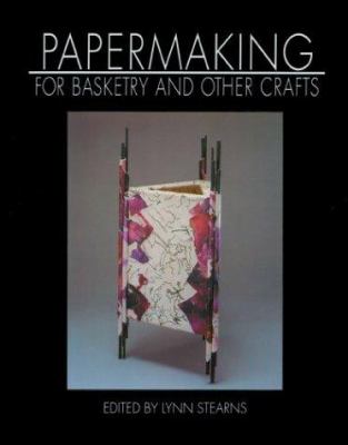 Papermaking for basketry and other crafts