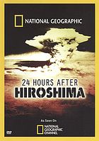 24 hours after Hiroshima