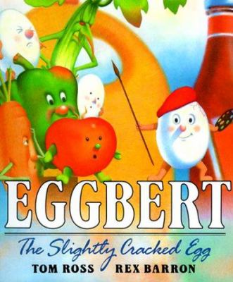 Eggbert : the slightly cracked egg