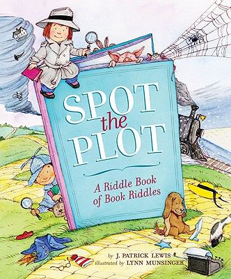 Spot the plot : a riddle book of book riddles