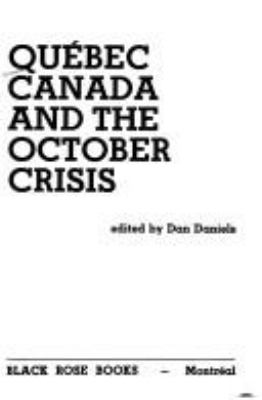 Québec, Canada, and the October crisis