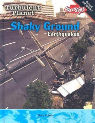 Shaky ground : earthquakes