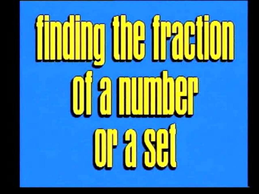 Fractions and All Their Parts : Part 2