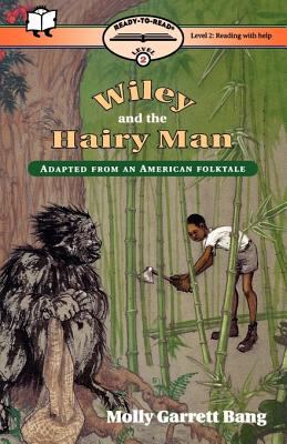 Wiley and the Hairy Man : adapted from an American folk tale