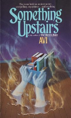 Something upstairs : a tale of ghosts
